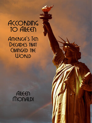 cover image of According to Aileen: America's Ten Decades That Changed the World